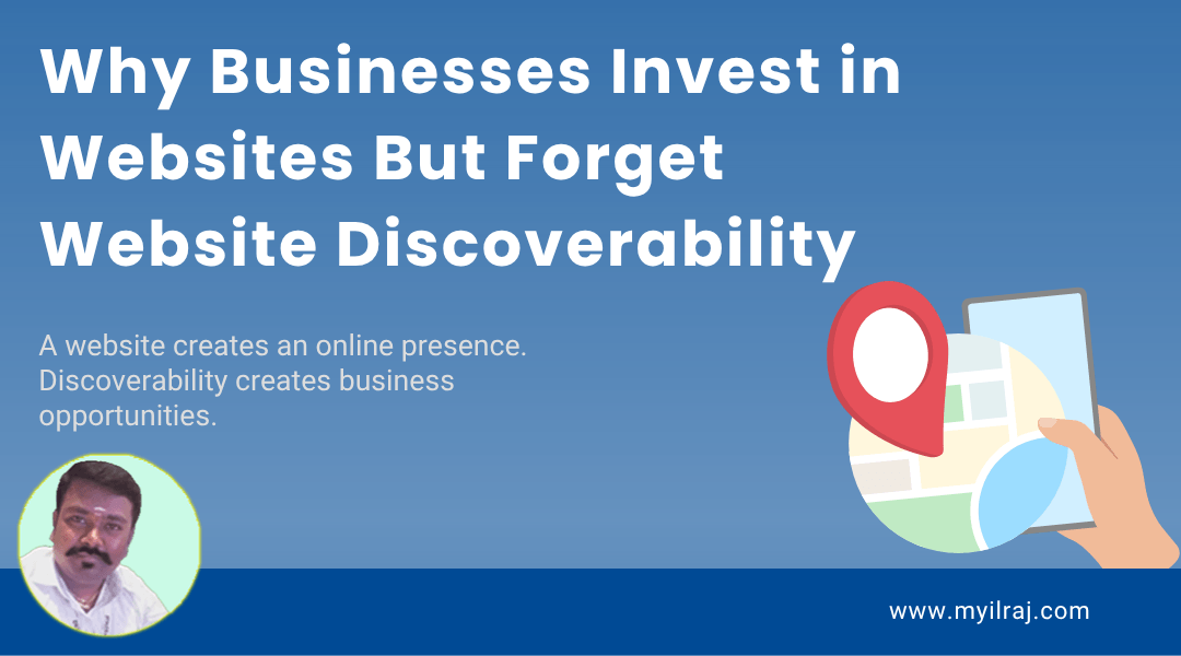 Why businesses invest in websites but forget website discoverability