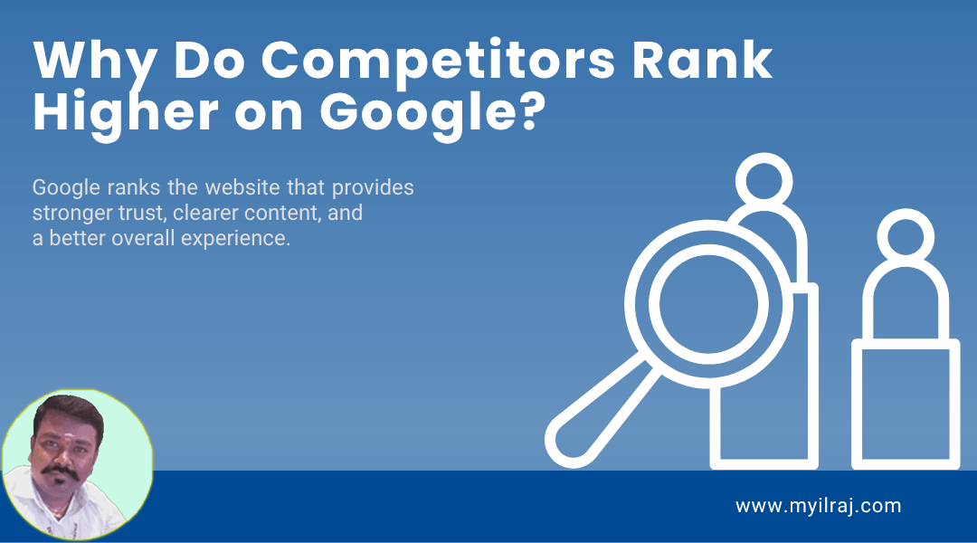 Why Do Competitors Rank Higher on Google